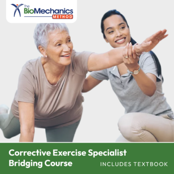 The BioMechanics Method Corrective Exercise Specialist Bridging Course + Textbook