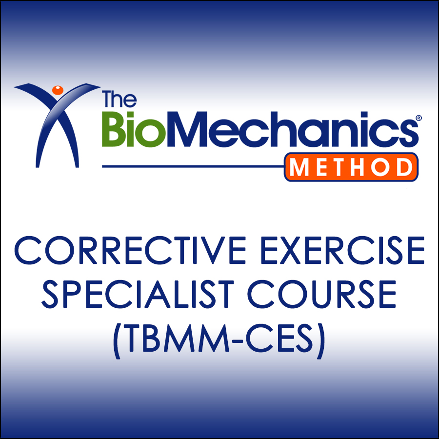 The Biomechanics Method Corrective Exercise Specialist Tbmm Ces Course The Biomechanics Method